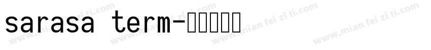 sarasa term字体转换